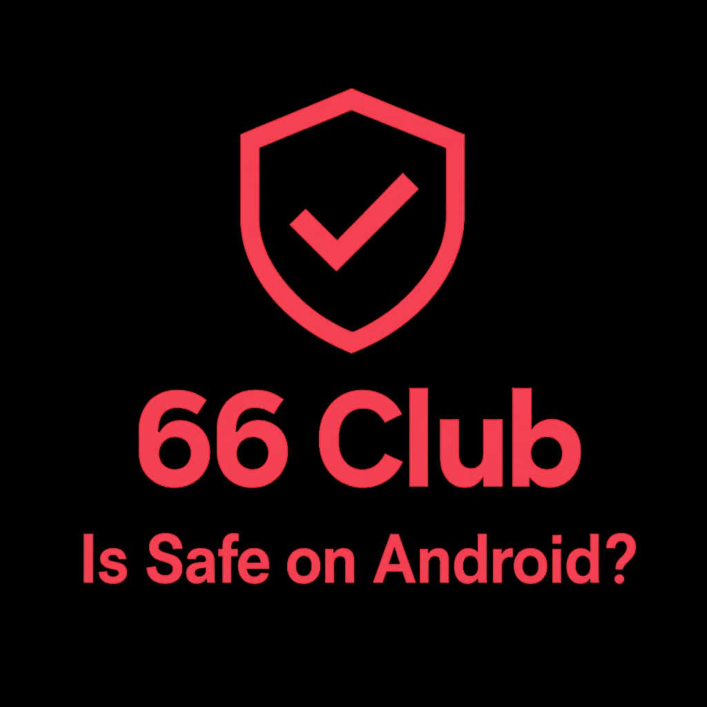 A badge representing the safety of 66 Club on Android.